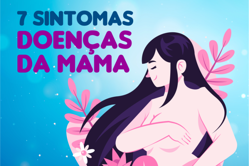 Imagem de 7 Sintomas de Doenças da Mama