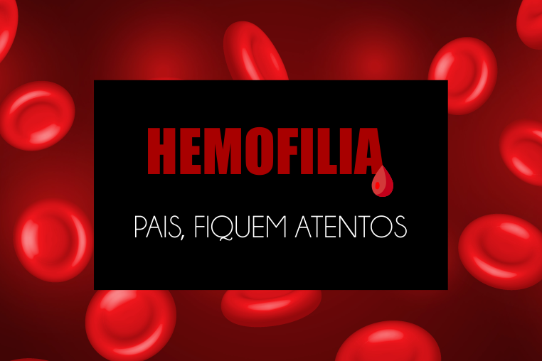 Imagem de Hemofilia | Pais Fiquem Atentos